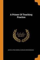 A Primer Of Teaching Practice