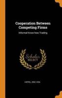 Cooperation Between Competing Firms: Informal Know-how Trading