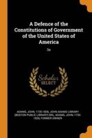 A Defence of the Constitutions of Government of the United States of America: 3a