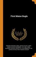First Maine Bugle