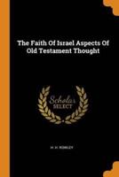The Faith Of Israel Aspects Of Old Testament Thought