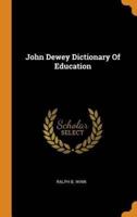 John Dewey Dictionary Of Education