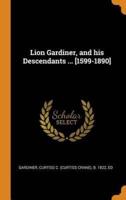 Lion Gardiner, and his Descendants ... [1599-1890]