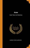 Arne: Early Tales And Sketches