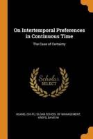 On Intertemporal Preferences in Continuous Time: The Case of Certainty