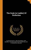 The Scale (or Ladder) Of Perfection