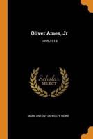 Oliver Ames, Jr: 1895-1918