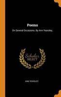 Poems: On Several Occasions. By Ann Yearsley,