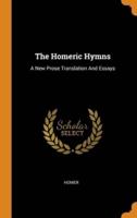 The Homeric Hymns: A New Prose Translation And Essays