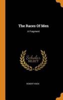 The Races Of Men: A Fragment