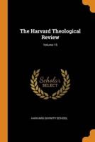 The Harvard Theological Review; Volume 15