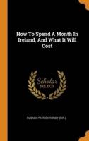 How To Spend A Month In Ireland, And What It Will Cost