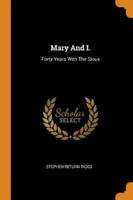 Mary And I.: Forty Years With The Sioux