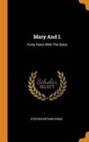 Mary And I.: Forty Years With The Sioux
