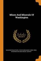 Mines And Minerals Of Washington