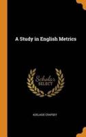 A Study in English Metrics
