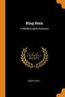 King Horn: A Middle-English Romance