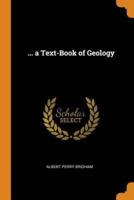 ... a Text-Book of Geology