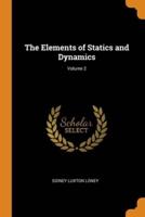 The Elements of Statics and Dynamics; Volume 2