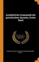 Ausführliche Grammatik der griechischen Sprache, Erster Band