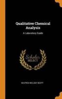 Qualitative Chemical Analysis: A Laboratory Guide