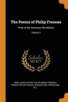 The Poems of Philip Freneau: Poet of the American Revolution; Volume 2