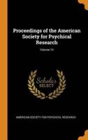 Proceedings of the American Society for Psychical Research; Volume 14