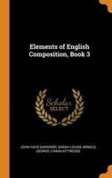 Elements of English Composition, Book 3