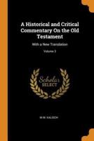 A Historical and Critical Commentary On the Old Testament: With a New Translation; Volume 3