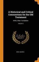 A Historical and Critical Commentary On the Old Testament: With a New Translation; Volume 3