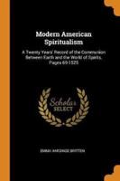 Modern American Spiritualism: A Twenty Years' Record of the Communion Between Earth and the World of Spirits, Pages 69-1525