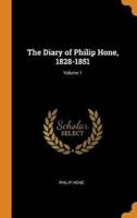The Diary of Philip Hone, 1828-1851; Volume 1