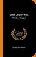 Black Caesar's Clan: A Florida Mystery Story