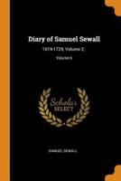 Diary of Samuel Sewall: 1674-1729, Volume 2; ; Volume 6