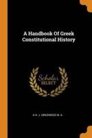A Handbook Of Greek Constitutional History