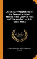 Justificatory Quotations for the Reconstruction of Models of the Caravels Niña and Pinta and of the Ship Santa Maria