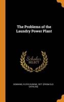 The Problems of the Laundry Power Plant