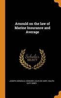 Arnould on the law of Marine Insurance and Average