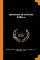 Specimens of Bushman Folklore