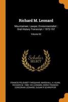 Richard M. Leonard: Mountaineer, Lawyer, Envionmentalist : Oral History Transcript / 1972-197; Volume 02