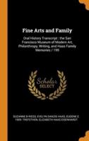 Fine Arts and Family: Oral History Transcript : the San Francisco Museum of Modern Art, Philanthropy, Writing, and Haas Family Memories / 199