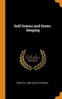Golf Greens and Green-keeping