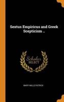 Sextus Empiricus and Greek Scepticism ..