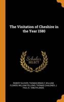 The Visitation of Cheshire in the Year 1580