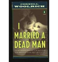 I Married a Dead Man