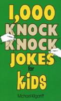 1,000 Knock Knock Jokes for Kids