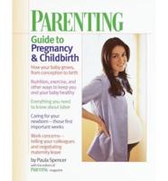 Parenting Guide to Pregnancy & Childbirth