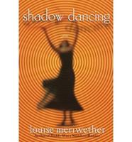Shadow Dancing
