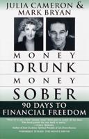 Money Drunk/Money Sober