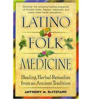 Latino Folk Medicine